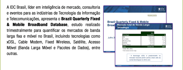 IDC Brazil Quarterly Fixed and Mobile Broadband Database 2011