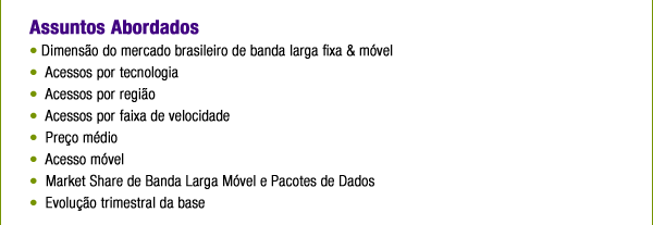 IDC Brazil Quarterly Fixed and Mobile Broadband Database 2011
