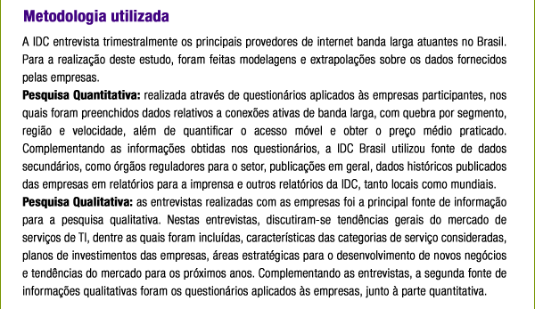 IDC Brazil Quarterly Fixed and Mobile Broadband Database 2011