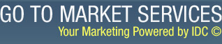 GO TO MARKET SERVICES. Yor Marketing Powered by IDC ©