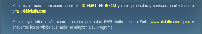 IDC EMAIL PROGRAM: IDC le garantiza llegar a la audiencia correcta con el contenido adecuado.