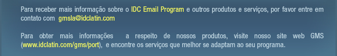 IDC  email program: IDC lhe garante chegar � audi�ncia correta com o conte�do adequado.